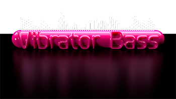 Vibrator Bass :